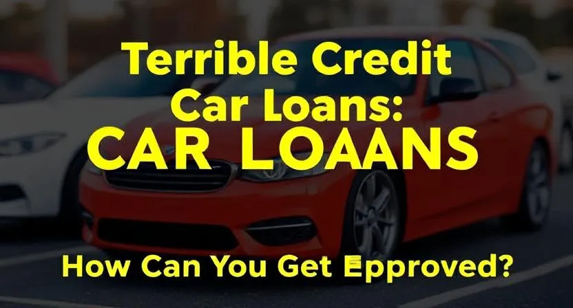 Terrible Credit Car Loans